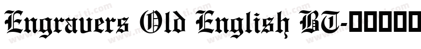Engravers Old English BT字体转换